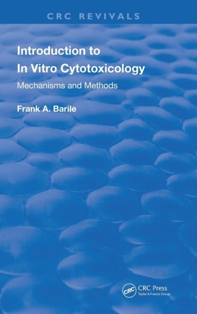 Introduction to In Vitro Cytotoxicology
