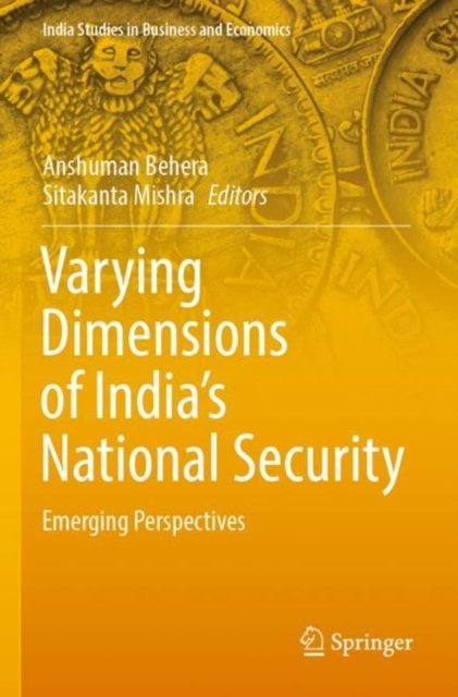 Varying Dimensions of India''s National Security