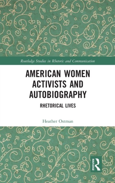 American Women Activists and Autobiography
