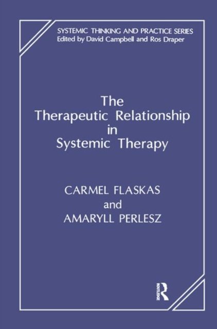 The Therapeutic Relationship in Systemic Therapy