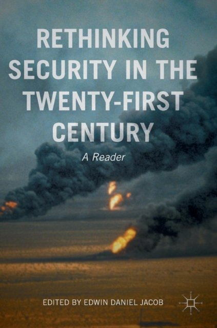 Rethinking Security in the Twenty-First Century