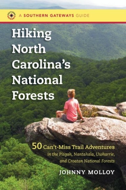 Hiking North Carolina''s National Forests