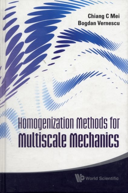 Homogenization Methods For Multiscale Mechanics