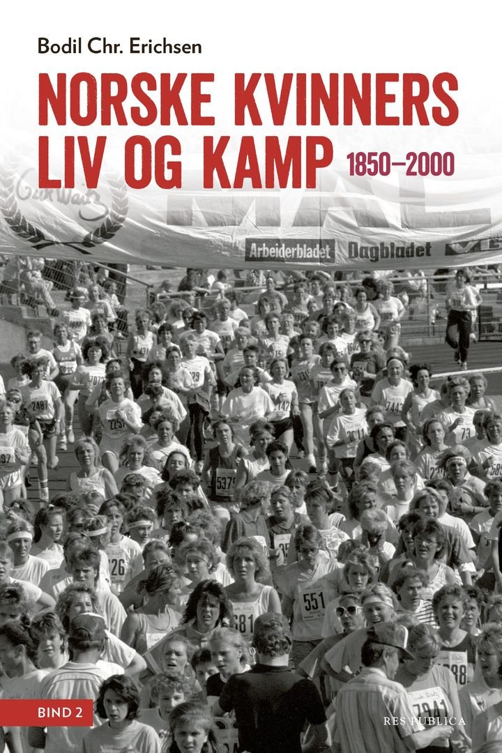 Norske kvinners liv og kamp - Bind 2 : Utvalgte emner : 1850-2000