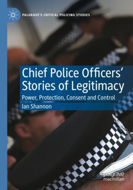 Chief Police Officers'' Stories of Legitimacy