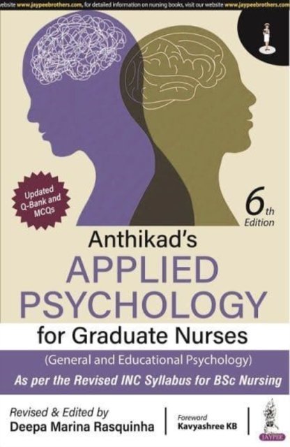 Anthikad''s Applied Psychology for Graduate Nurses (General and Educational Psychology)