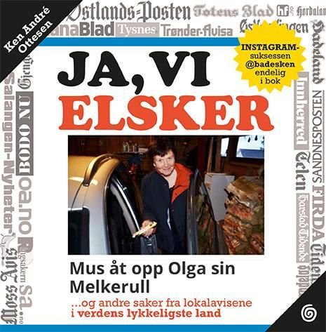 Ja, vi elsker - lokalaviser - det endelige beviset på at Norge er verdens beste  land