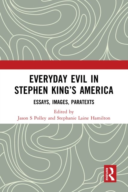 Everyday Evil in Stephen King''s America