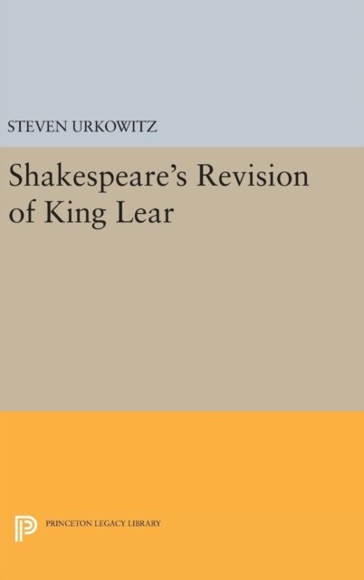Shakespeare`s Revision of King Lear