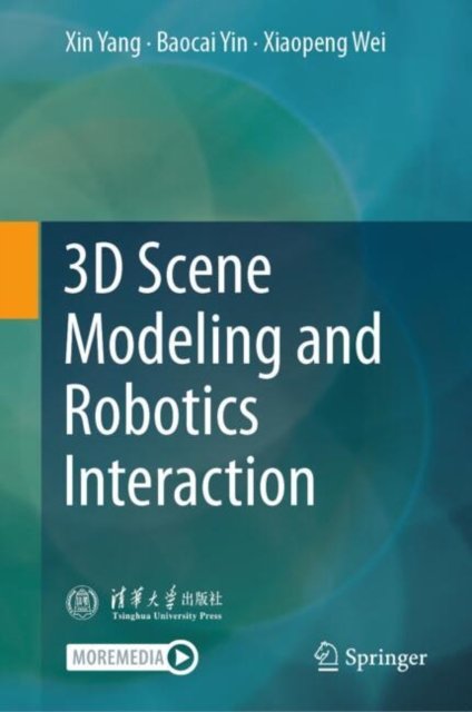 3d Scene Modeling and Robotics Interaction