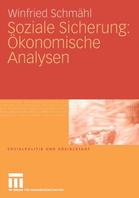 Soziale Sicherung: Okonomische Analysen