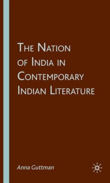 The Nation of India in Contemporary Indian Literature