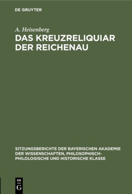 Das Kreuzreliquiar Der Reichenau