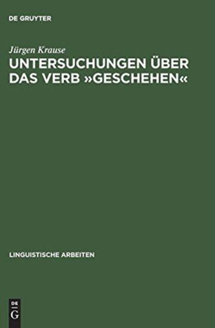 Untersuchungen Uber Das Verb »Geschehen«