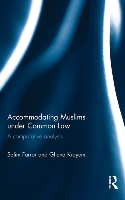Accommodating Muslims Under Common Law