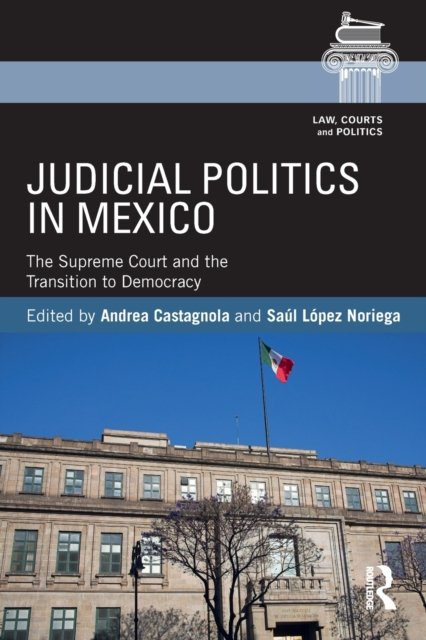 Judicial Politics in Mexico