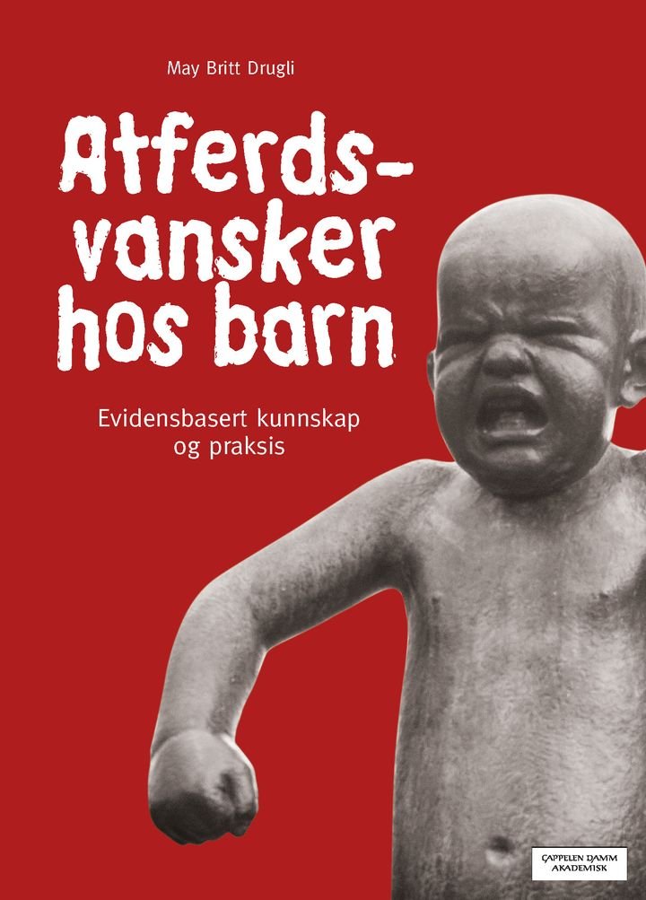 Atferdsvansker hos barn - evidensbasert kunnskap og praksis
