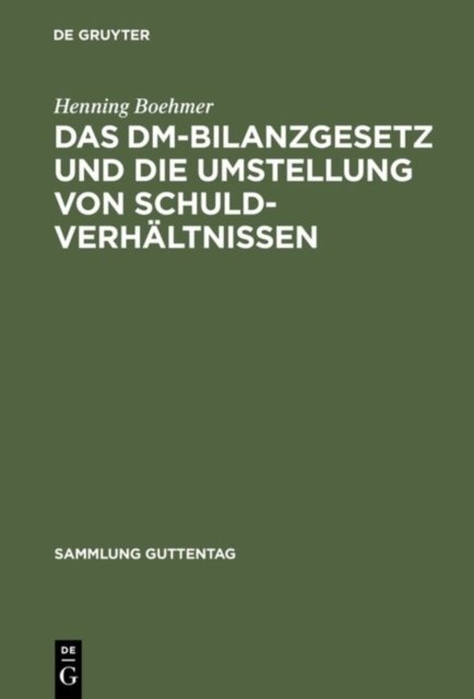 Das DM-Bilanzgesetz Und Die Umstellung Von Schuldverhaltnissen
