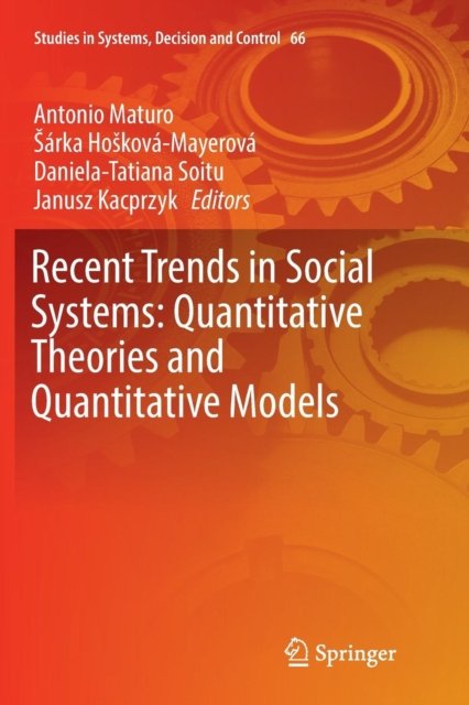 Recent Trends in Social Systems: Quantitative Theories and Quantitative Models