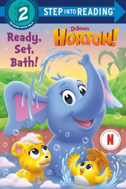 Ready, Set, Bath! (Dr. Seuss''s Horton!)