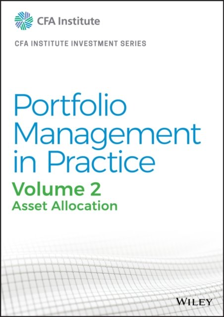 Portfolio Management in Practice, Vol 2 – Asset  Allocation