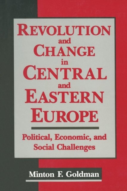 Revolution and Change in Central and Eastern Europe