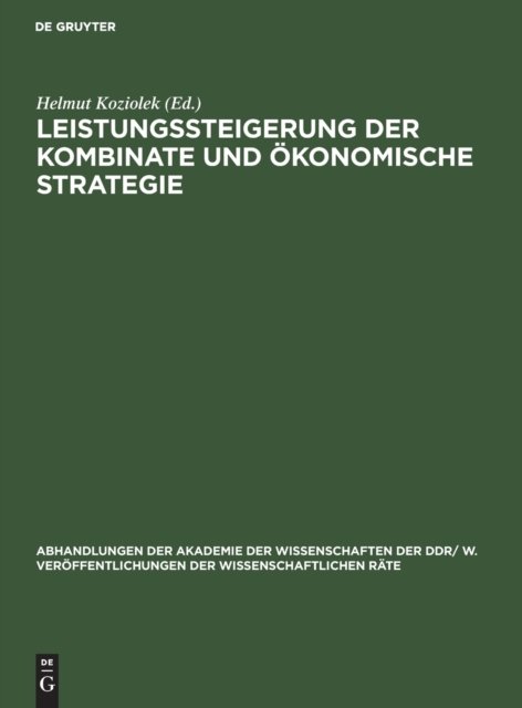 Leistungssteigerung Der Kombinate Und Okonomische Strategie