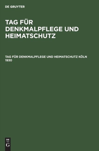 Tag Fur Denkmalpflege Und Heimatschutz Koln 1930