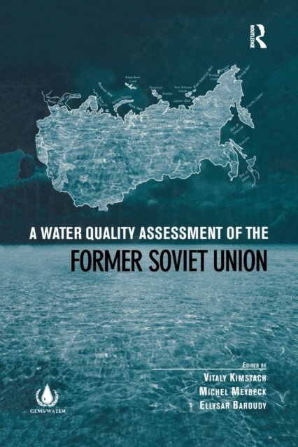 A Water Quality Assessment of the Former Soviet Union
