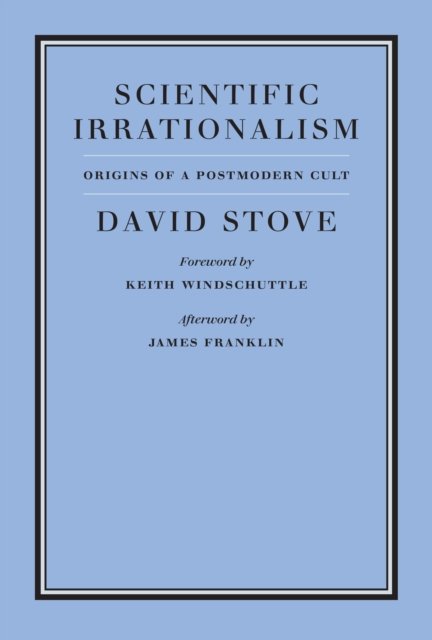 Scientific Irrationalism