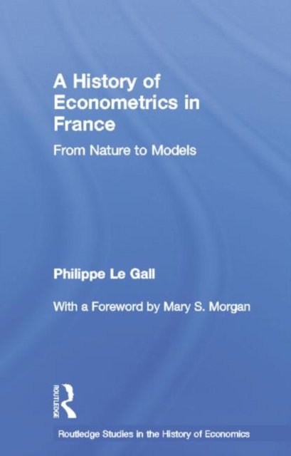 A History of Econometrics in France