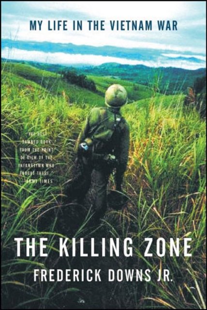 The Killing Zone – My Life in the Vietnam War