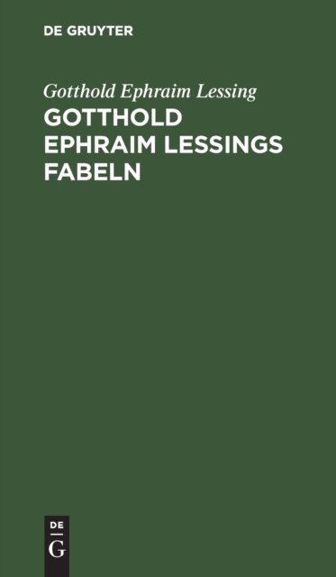 Gotthold Ephraim Lessings Fabeln