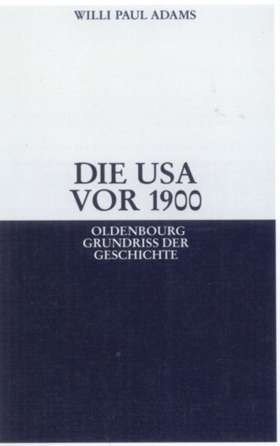 Die USA VOR 1900