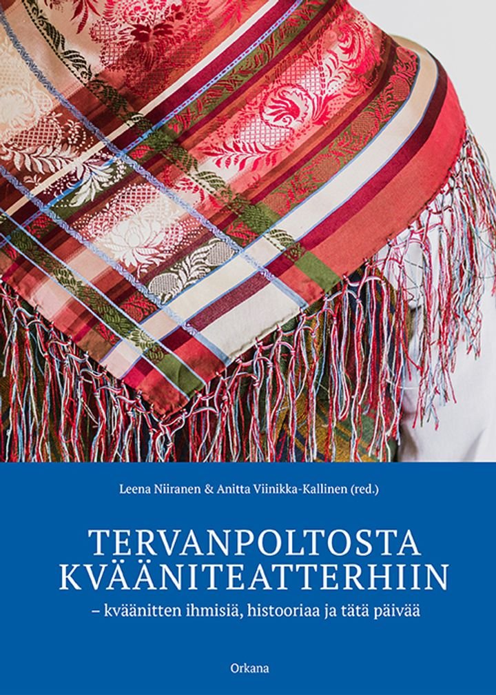 Tervanpoltosta kvääniteatterhiin