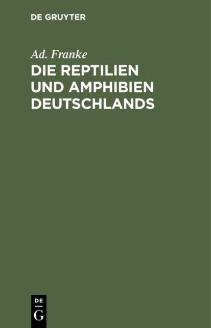Die Reptilien Und Amphibien Deutschlands