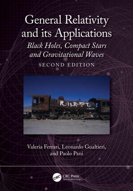 General Relativity and Its Applications