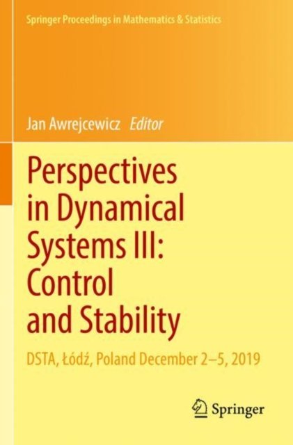 Perspectives in Dynamical Systems III