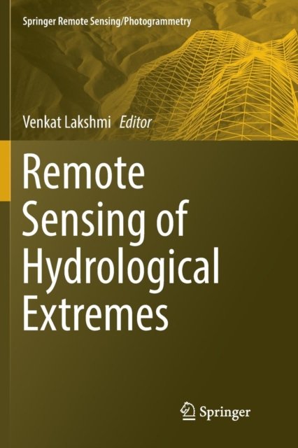Remote Sensing of Hydrological Extremes