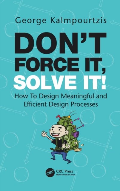 Don''t Force It, Solve It!