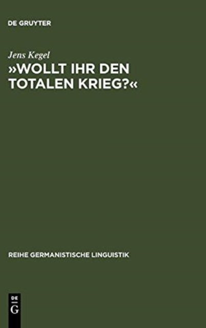 »Wollt Ihr Den Totalen Krieg?«