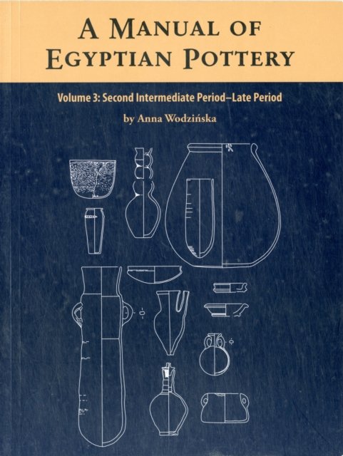 A Manual of Egyptian Pottery, Vol. Three