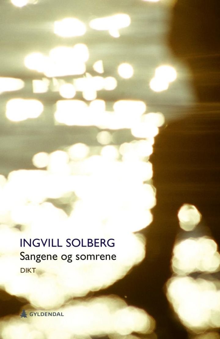 Sangene og somrene - dikt