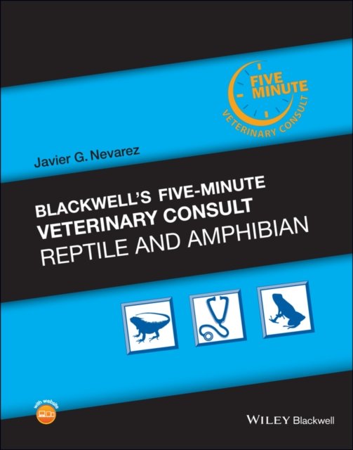 Blackwell's Five–Minute Veterinary Consult – Reptile and Amphibian