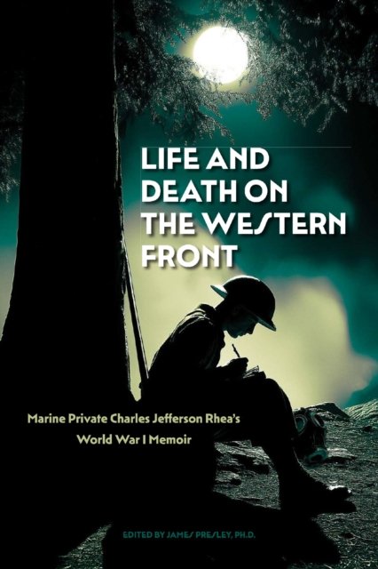 Life and Death on the Western Front