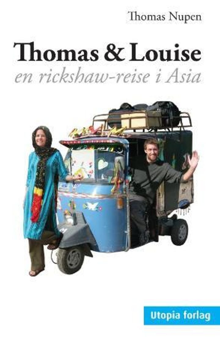 Thomas & Louise - en rickshaw-reise i Asia
