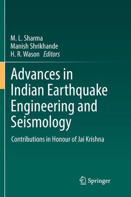 Advances in Indian Earthquake Engineering and Seismology