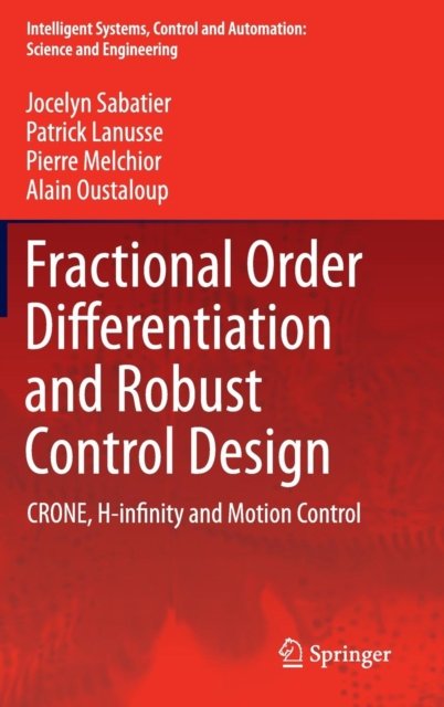 Fractional Order Differentiation and Robust Control Design