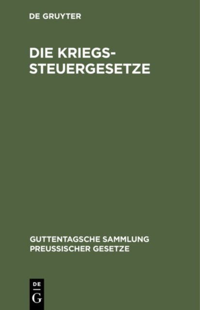 Die Kriegssteuergesetze