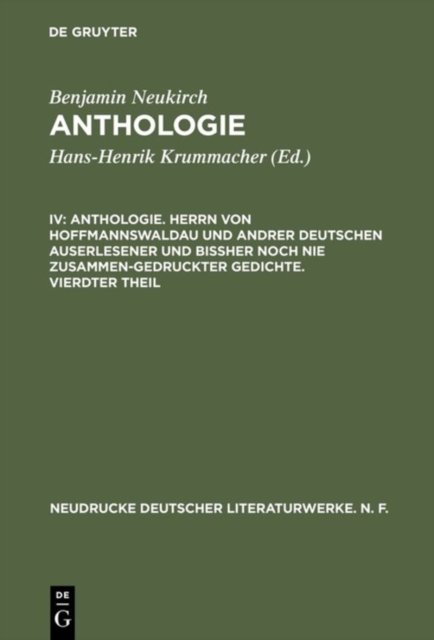 Anthologie, IV, Anthologie. Herrn von Hoffmannswaldau und andrer Deutschen auserlesener und bißher noch nie zusammen-gedruckter Gedichte. Vierdter Theil